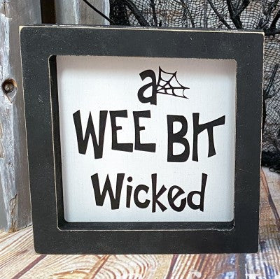 Mini Frame A Wee Bit Wicked