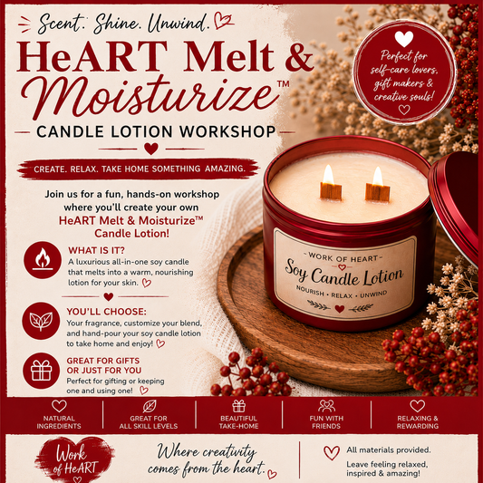 ❤️ HeART Melt & Moisturize™ Candle Lotion Workshop