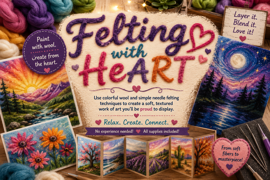Felting with HeART™ ❤️
